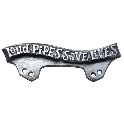 LICENSE PLATE TOPPER – “LOUD PIPES SAVE LIVES”