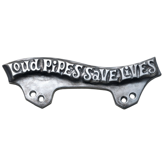 LICENSE PLATE TOPPER – “LOUD PIPES SAVE LIVES”